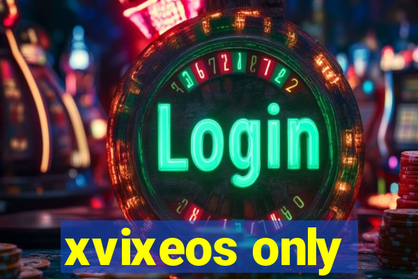 xvixeos only